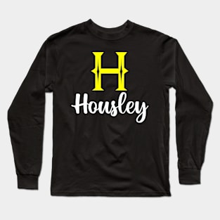 I'm A Housley ,Housley Surname, Housley Second Name Long Sleeve T-Shirt